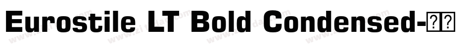 Eurostile LT Bold Condensed字体转换